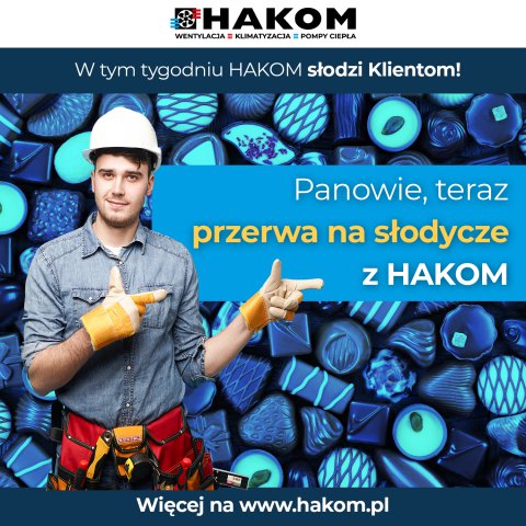 W tym tygodniu HAKOM słodzi Klientom!