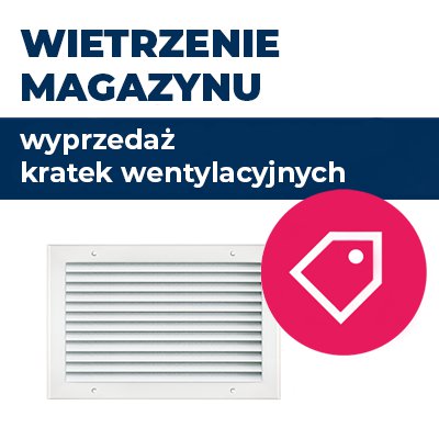 Wyprzedaż kratek wentylacyjnych!