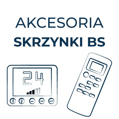 Akcesoria - skrzynki do odzyskania ciepła (skrzynki BS)