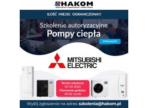 Szkolenie autoryzacyjne POMPY CIEPŁA Mitsubishi Electric - 5 marzec 2024