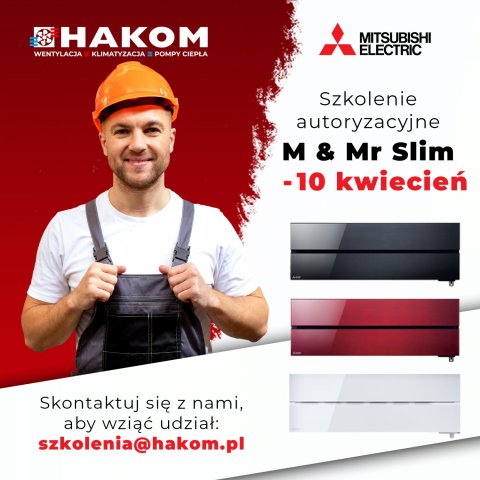 Szkolenie autoryzacyjne M & Mr Slim Mitsubishi Electric - 10 kwiecień 2025