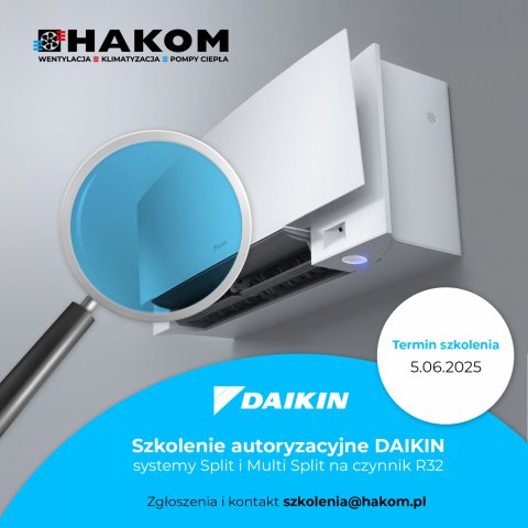 SZKOLENIE AUTORYZACYJNE DAIKIN - SYSTEMY SPLIT I MULTI SPLIT NA CZYNNIK R32
